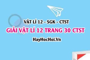 Giải Vật lí 12 trang 30 Chân trời sáng tạo SGK